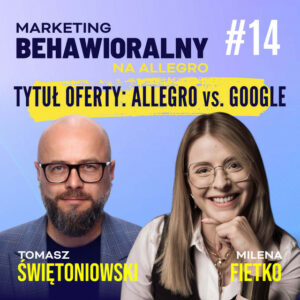 Milena Fietko: Na Allegro 75 znaków i ani znaczka więcej. A w Google? Jak pisać tytuły, które znajdują klienta | #14