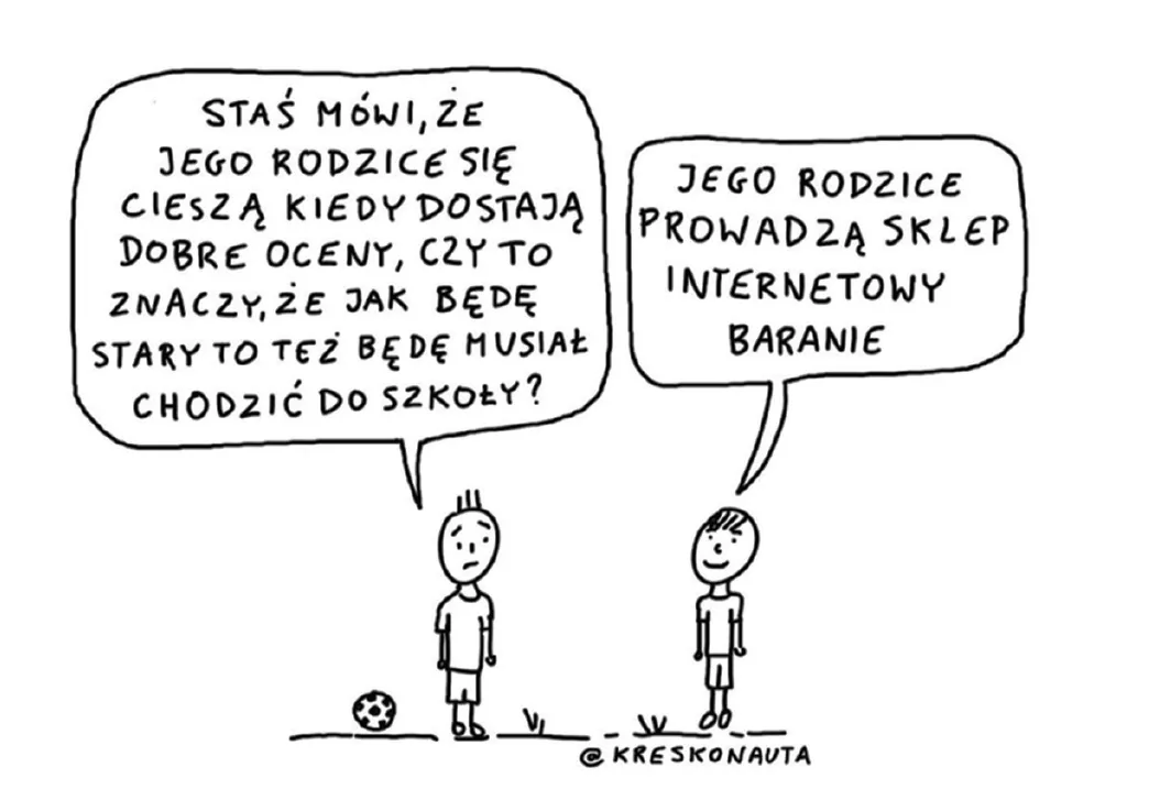 Rysunek @kreskonauta: dwóch chłopców rozmawia o tym, że rodzice Stasia cieszą się z dobrych ocen, bo prowadzą sklep internetowy